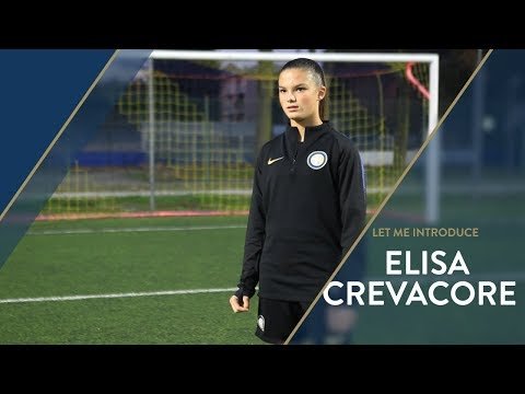 View the video ELISA CREVACORE! | INTER U15 WOMEN | Let me introduce